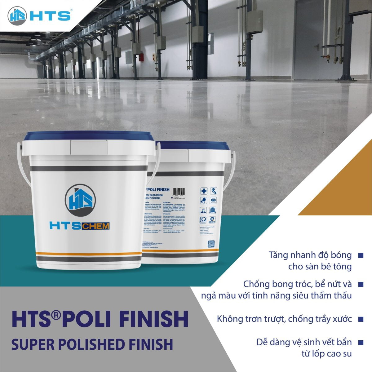 Hóa chất phủ bóng sàn HTS®POLI FINISH giúp tăng nhanh độ bóng cho sàn bê tông, chống bong tróc, chống trơn trượt, chống trầy xước, và dễ dàng vệ sinh vết bẩn từ lốp cao su
